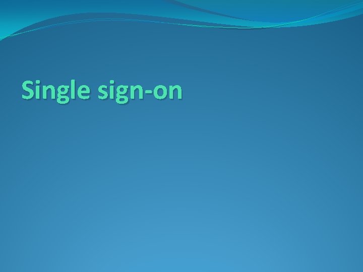 Single sign-on 