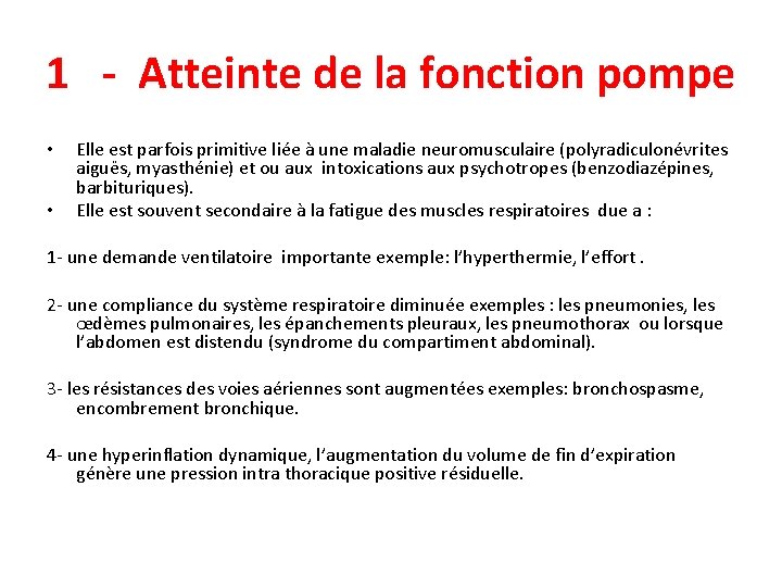 1 - Atteinte de la fonction pompe • • Elle est parfois primitive liée
