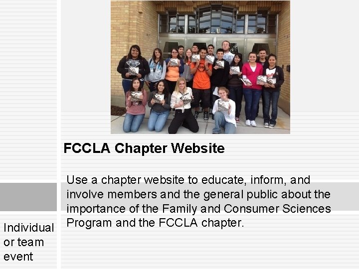 FCCLA Chapter Website Individual or team event Use a chapter website to educate, inform,