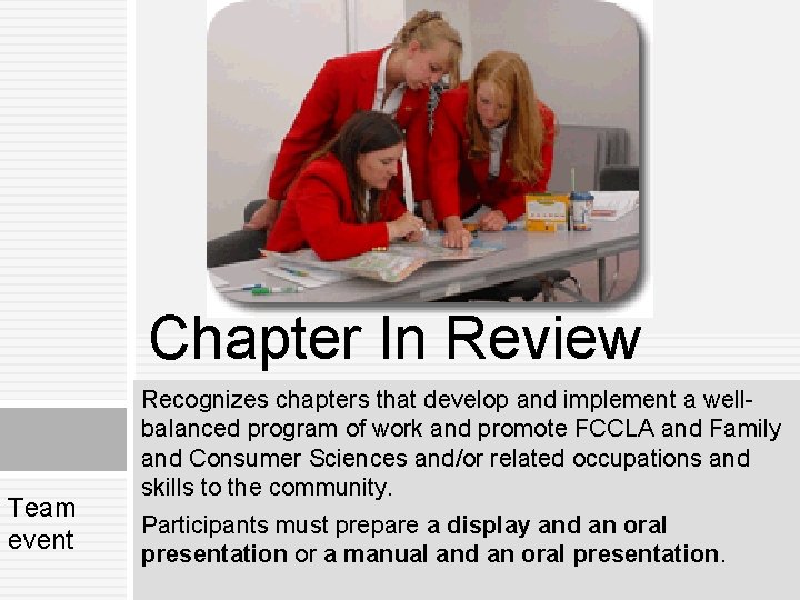 Chapter In Review Team event Recognizes chapters that develop and implement a wellbalanced program