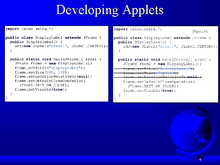 Developing Applets 4 