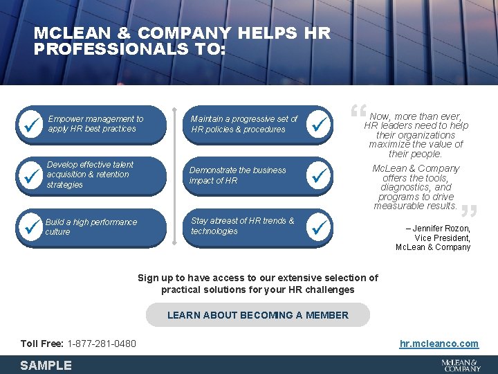 MCLEAN & COMPANY HELPS HR PROFESSIONALS TO: Maintain a progressive set of HR policies