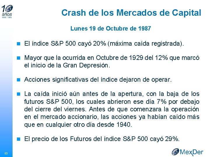 Crash de los Mercados de Capital Lunes 19 de Octubre de 1987 n El