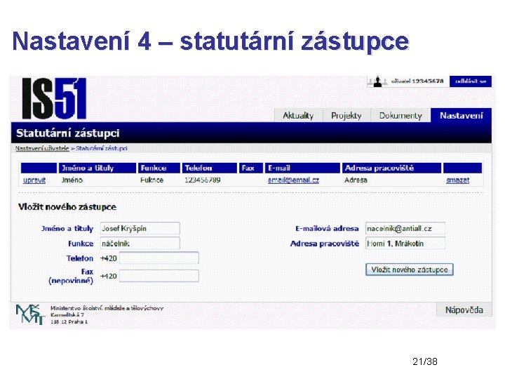 Nastavení 4 – statutární zástupce 21/38 