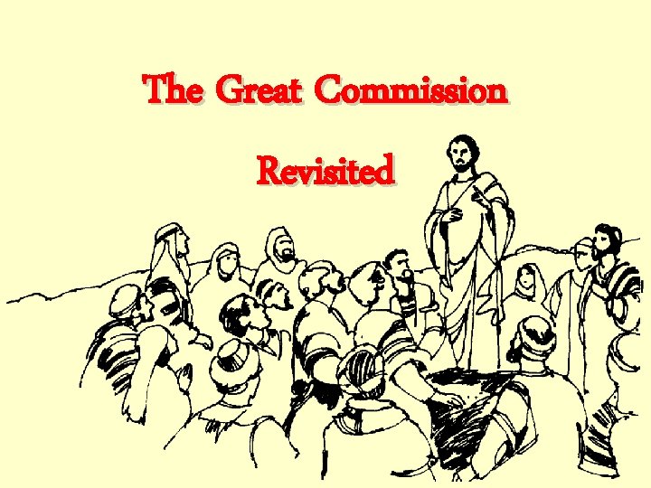 The Great Commission Revisited 