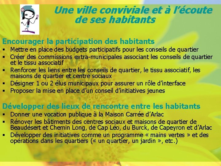 Une ville conviviale et à l’écoute de ses habitants Encourager la participation des habitants