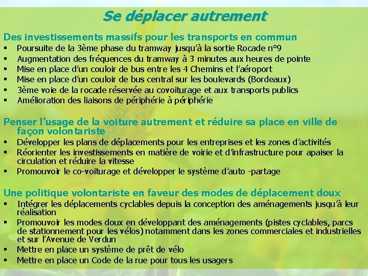 Se déplacer autrement Des investissements massifs pour les transports en commun § § §