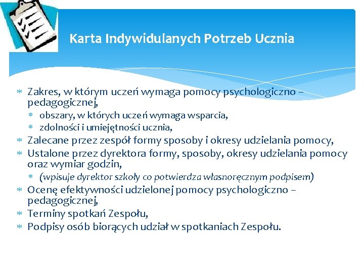 Karta Indywidulanych Potrzeb Ucznia Zakres, w którym uczeń wymaga pomocy psychologiczno – pedagogicznej, obszary,