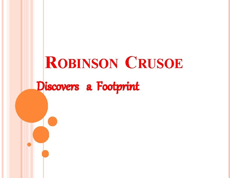 ROBINSON CRUSOE Discovers a Footprint 