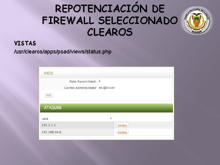 REPOTENCIACIÓN DE FIREWALL SELECCIONADO CLEAROS VISTAS /usr/clearos/apps/psad/views/status. php 