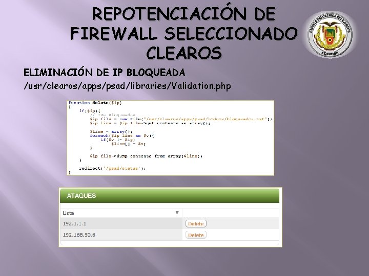 REPOTENCIACIÓN DE FIREWALL SELECCIONADO CLEAROS ELIMINACIÓN DE IP BLOQUEADA /usr/clearos/apps/psad/libraries/Validation. php 