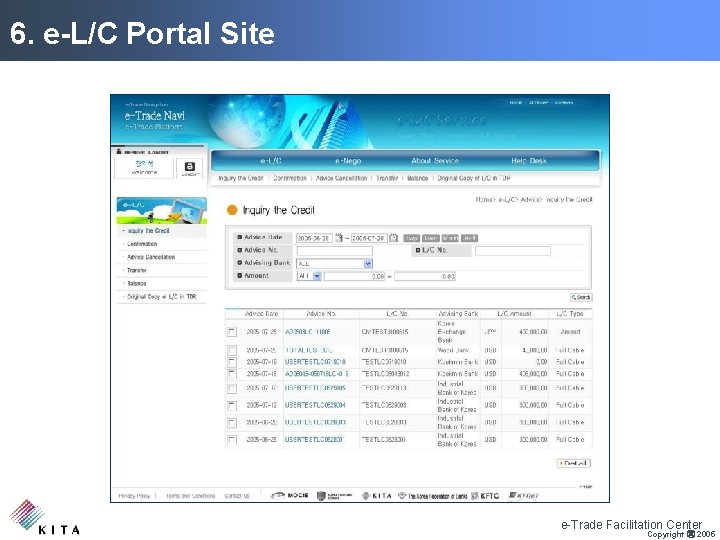 6. e-L/C Portal Site e-Trade Facilitation Center Copyright ⓒ 2005 