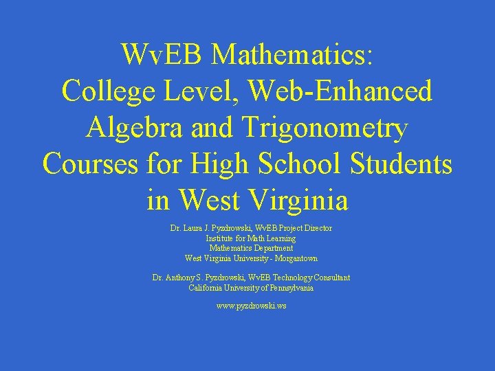 Wv. EB Mathematics: College Level, Web-Enhanced Algebra and Trigonometry Courses for High School Students