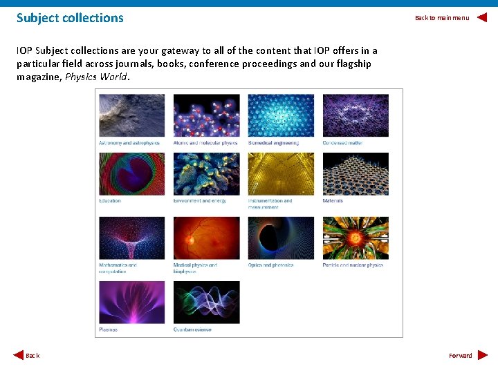 Subject collections Back to main menu IOP Subject collections are your gateway to all