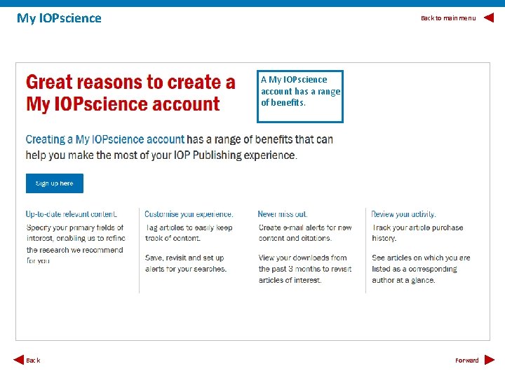 My IOPscience Back to main menu A My IOPscience account has a range of