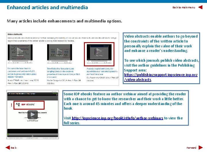 Enhanced articles and multimedia Back to main menu Many articles include enhancements and multimedia