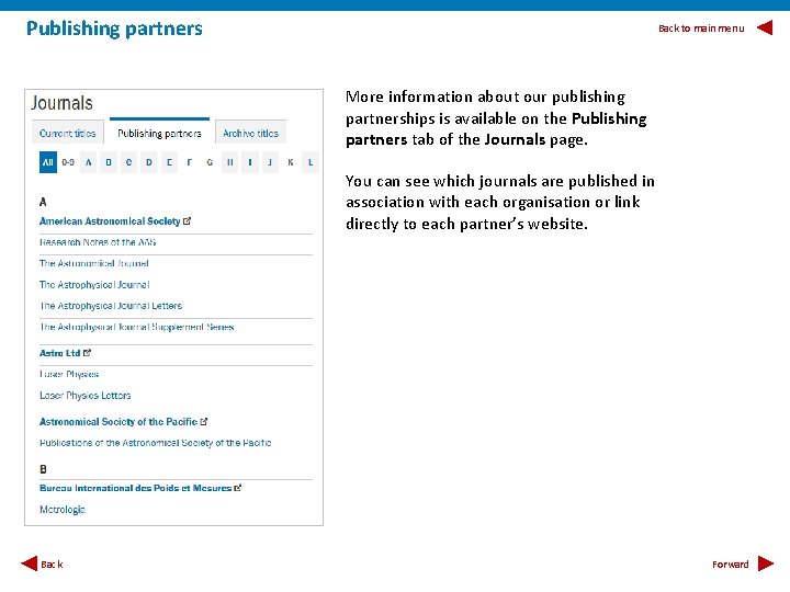 Publishing partners Back to main menu More information about our publishing partnerships is available