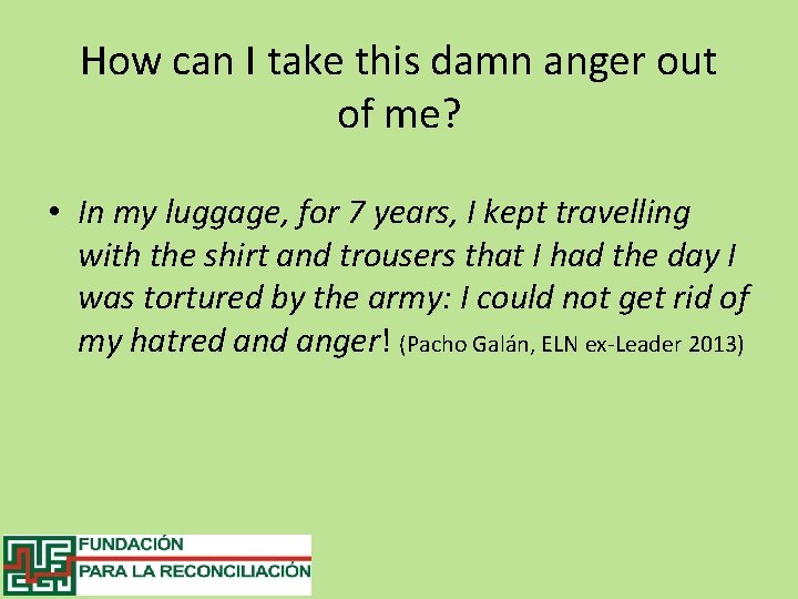 How can I take this damn anger out of me? • In my luggage,