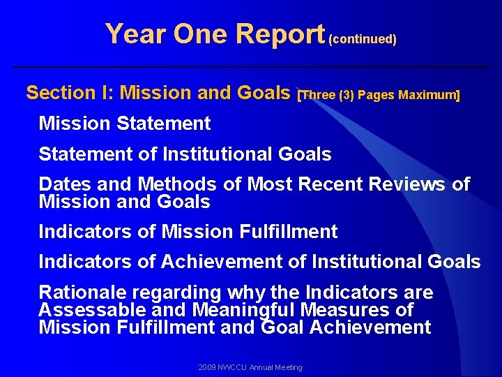 Year One Report (continued) Section I: Mission and Goals [Three (3) Pages Maximum] Mission