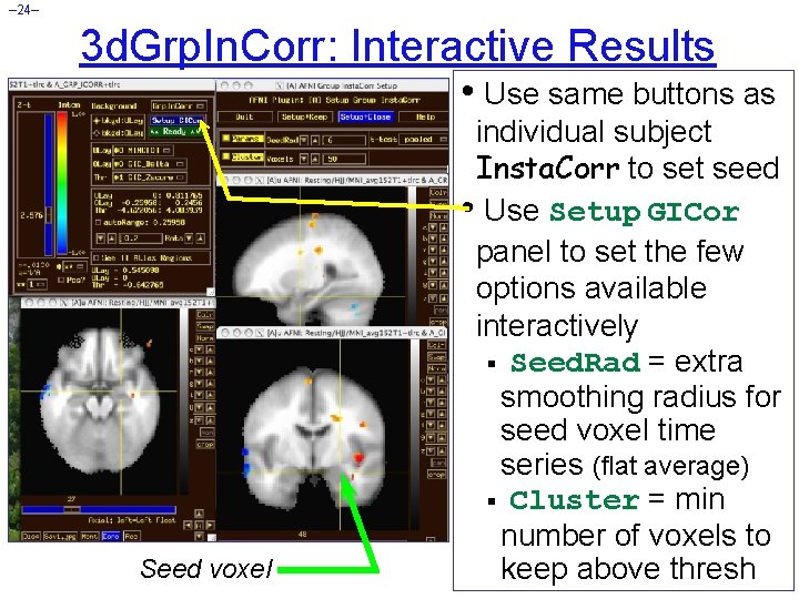 – 24– 3 d. Grp. In. Corr: Interactive Results • Use same buttons as