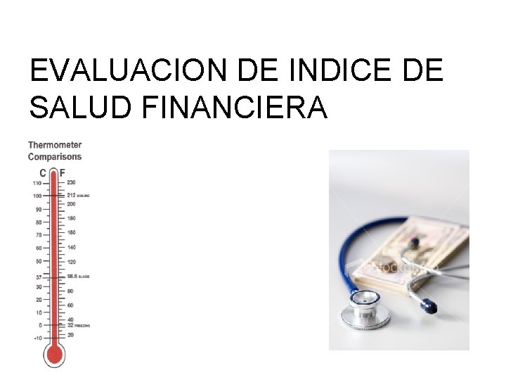 EVALUACION DE INDICE DE SALUD FINANCIERA 