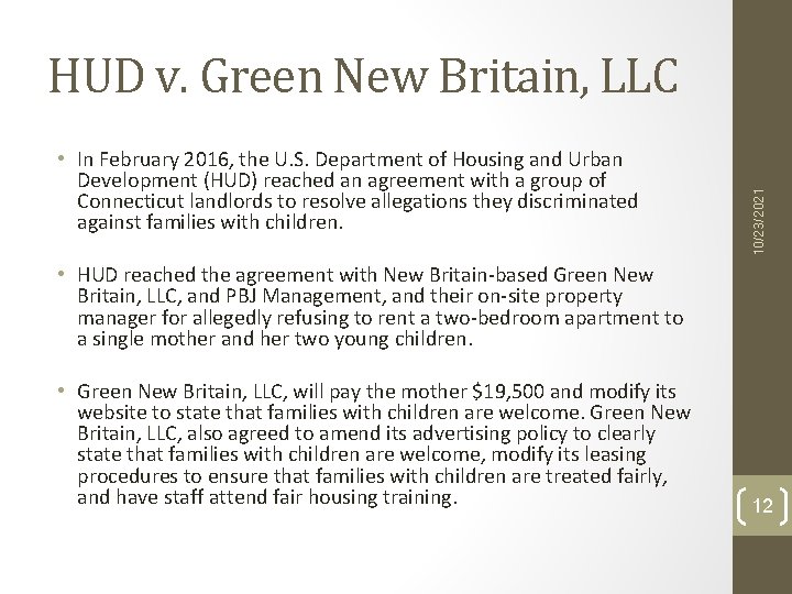  • In February 2016, the U. S. Department of Housing and Urban Development