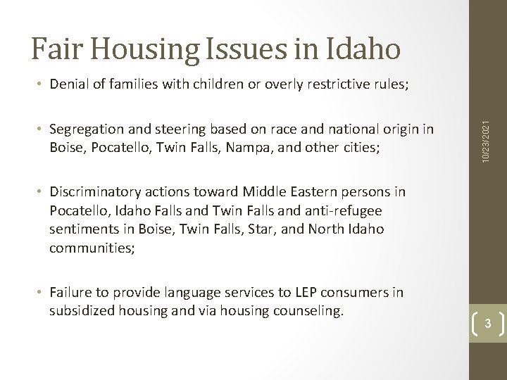 Fair Housing Issues in Idaho • Segregation and steering based on race and national