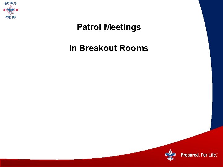 Patrol Meetings In Breakout Rooms 