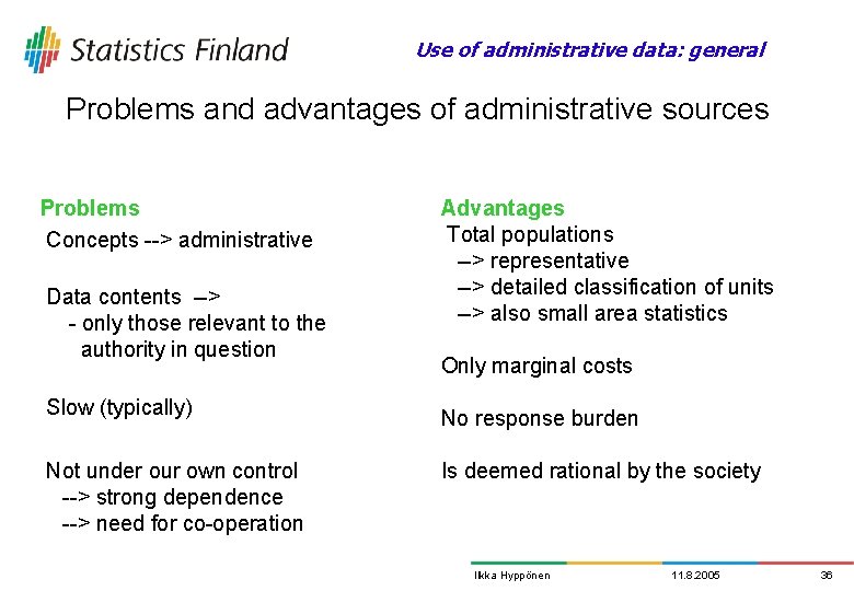 Use of administrative data: general Problems and advantages of administrative sources Problems Concepts -->