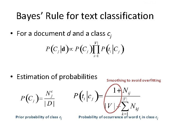 Sec. 13. 2 Bayes’ Rule for text classification • For a document d and