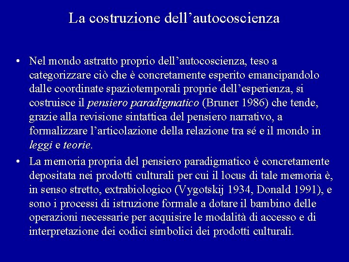 La costruzione dell’autocoscienza • Nel mondo astratto proprio dell’autocoscienza, teso a categorizzare ciò che