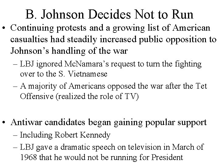 B. Johnson Decides Not to Run • Continuing protests and a growing list of