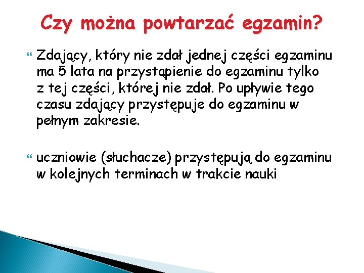 Czy można powtarzać egzamin? Zdający, który nie zdał jednej części egzaminu ma 5 lata