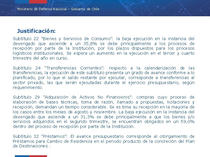 Ministerio de Defensa Nacional – Gobierno de Chile Justificación: Subtítulo 22 “Bienes y Servicios