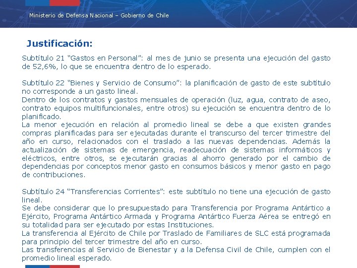 Ministerio de Defensa Nacional – Gobierno de Chile Justificación: Subtítulo 21 “Gastos en Personal”: