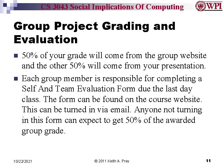 CS 3043 Social Implications Of Computing Group Project Grading and Evaluation n n 50%