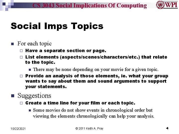 CS 3043 Social Implications Of Computing Social Imps Topics n For each topic Have