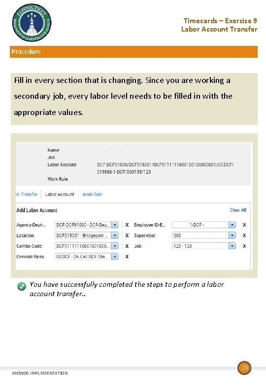 Timecards – Exercise 9 Labor Account Transfer Procedure Fill in every section that is