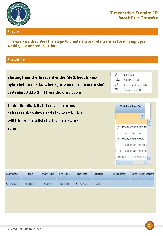 Timecards – Exercise 10 Work Rule Transfer Purpose This exercise describes the steps to