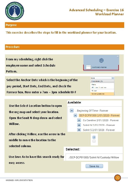 Advanced Scheduling – Exercise 16 Workload Planner Purpose This exercise describes the steps to