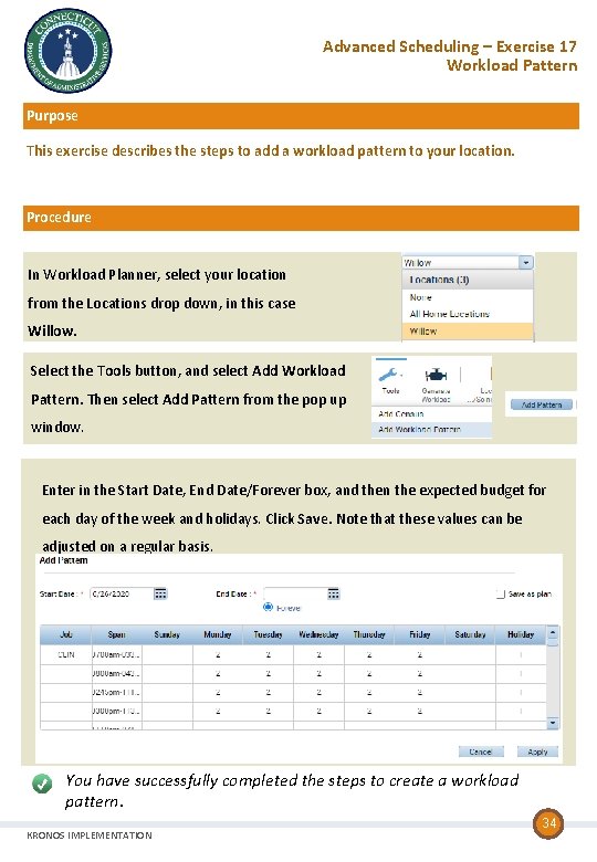 Advanced Scheduling – Exercise 17 Workload Pattern Purpose This exercise describes the steps to