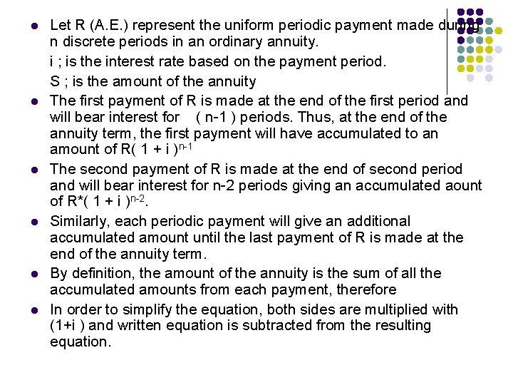 l l l Let R (A. E. ) represent the uniform periodic payment made