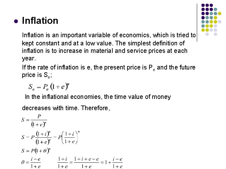 l Inflation is an important variable of economics, which is tried to kept constant