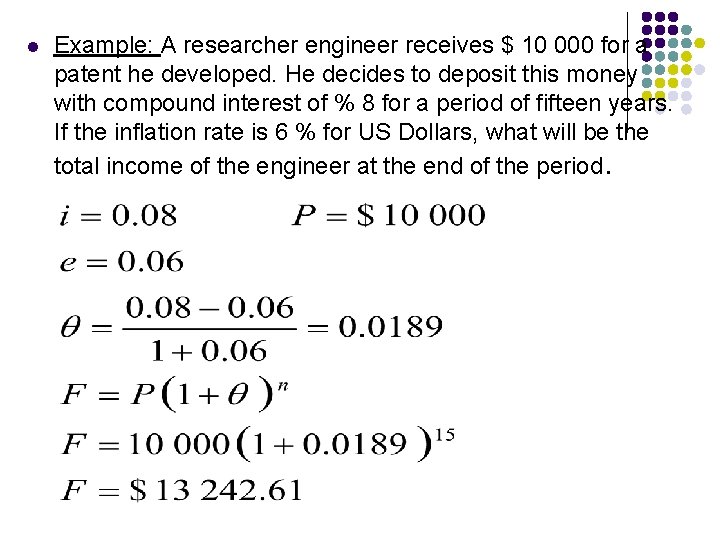 l Example: A researcher engineer receives $ 10 000 for a patent he developed.