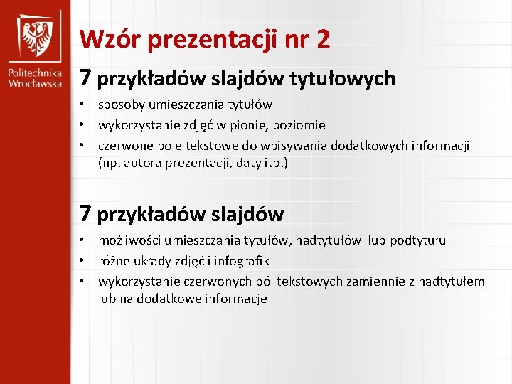 Wzór prezentacji nr 2 7 przykładów slajdów tytułowych • sposoby umieszczania tytułów • wykorzystanie