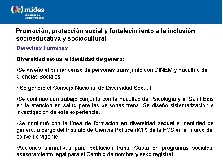Promoción, protección social y fortalecimiento a la inclusión socioeducativa y sociocultural Derechos humanos Diversidad