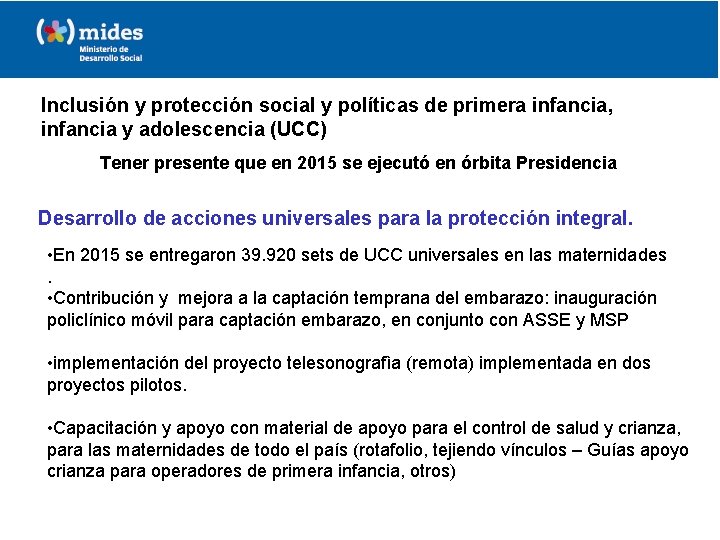 Inclusión y protección social y políticas de primera infancia, infancia y adolescencia (UCC) Tener