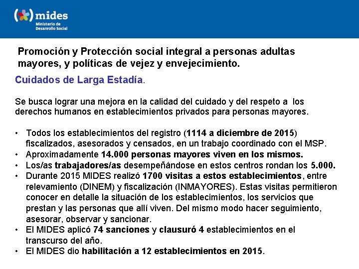 Promoción y Protección social integral a personas adultas mayores, y políticas de vejez y