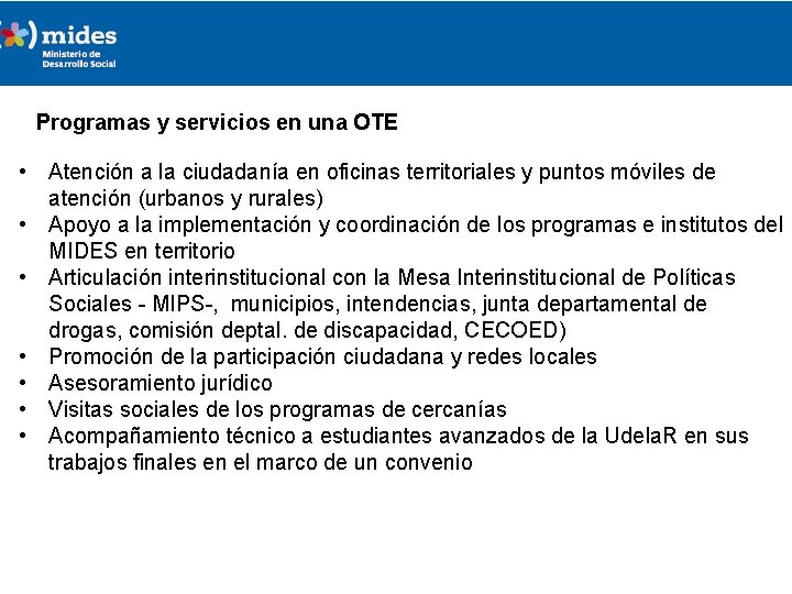 Programas y servicios en una OTE • Atención a la ciudadanía en oficinas territoriales