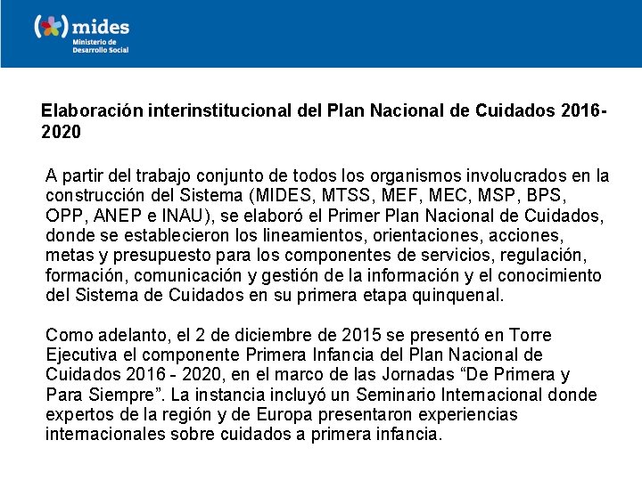 Elaboración interinstitucional del Plan Nacional de Cuidados 20162020 A partir del trabajo conjunto de
